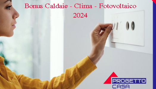 Bonus Caldaie 2024 - Progetto Casa